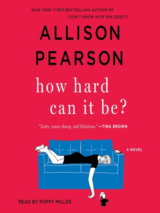 Title details for How Hard Can It Be? by Allison Pearson - Wait list
